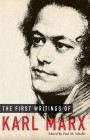 First Writings of Karl Marx